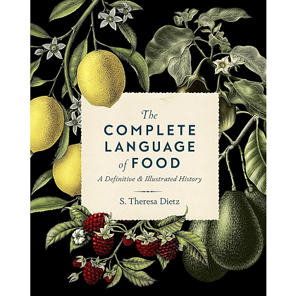 Книга на английском языке "The Complete Language of Food", Dietz S. T.