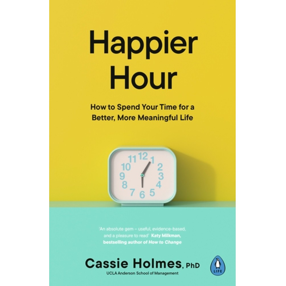 Книга на английском языке "Happier Hour", Cassie Holmes
