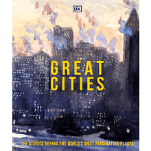 Книга на английском языке "Great Cities: The Stories Behind the World’s most Fascinating Places" 