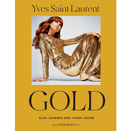 Книга на английском языке "Yves Saint Laurent. Gold: Fashion, Jewelry, Shoes, and Bags", Janssen E., Jacob Y. 