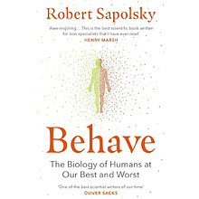 Книга "Behave, The Biology of Humans at Our Best and Worst"