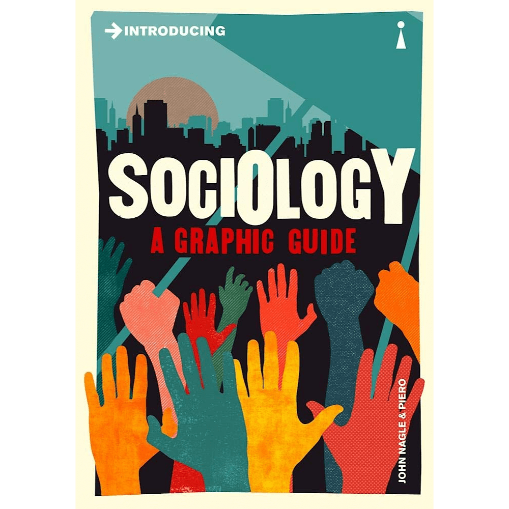 Книга на английском языке "Introducing Sociology: A Graphic Guide", John Nagle, Piero
