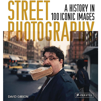 Книга на английском языке "Street Photography. A History in 100 Iconic Photographs", David Gibson
